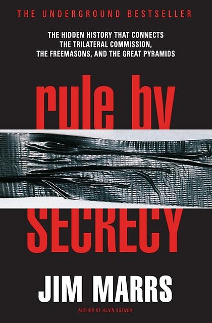Rule By Secrecy by Jim Marrs Paperback