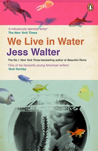 We Live In Water by Jess Walter Paperback