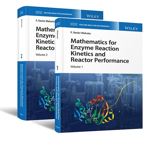 Mathematics For Enzyme Reaction Kinetics And Reactor Performance 2 Volume Set by F. Xavier Instituto Superior da Maia Malcata Paperback Book