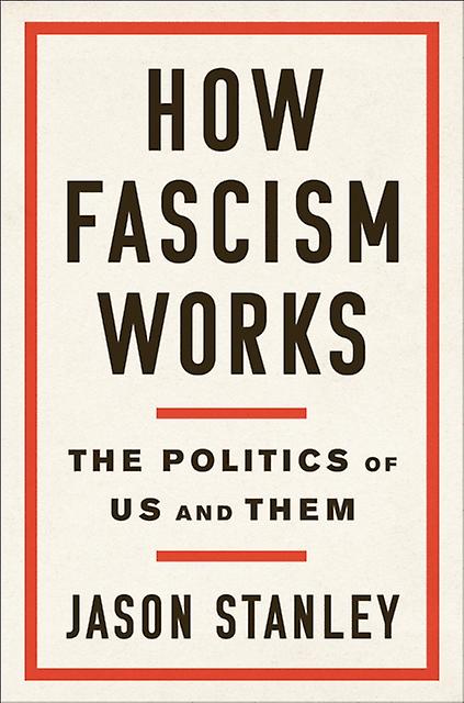 How Fascism Works by Jason Stanley Paperback Book