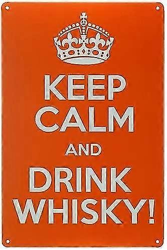 Sinal Modo Retro, manter a calma e beber uísque, bar Sign Wall Art Decor Metal Sign Coffee Sign 8x12 polegadas 