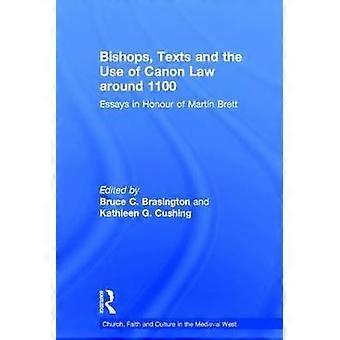 Bishops Texts and the Use of Canon Law around 1100