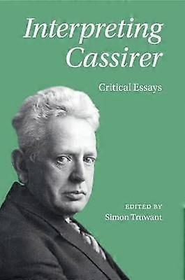 Interpreting Cassirer