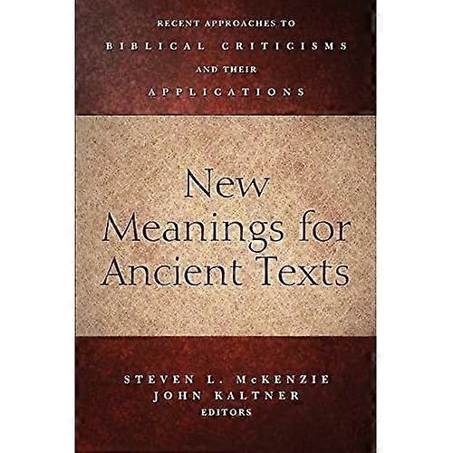 New Meanings for Ancient Texts