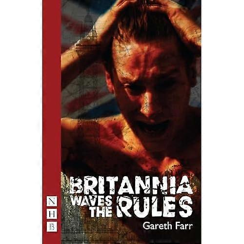 Brittania Waves the Rules (NHB Modern Plays)