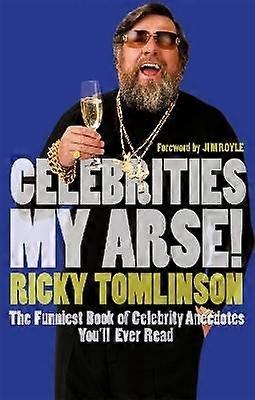 Celebrities My Arse!