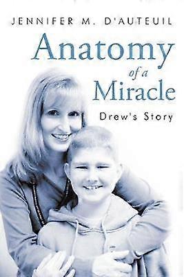 Anatomie eines Wunders Drews Geschichte