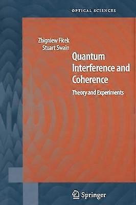 Quantum Interference and Coherence