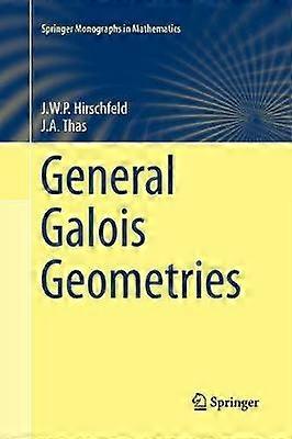 General Galois Geometries