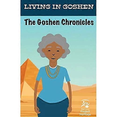 The Goshen Chronicles