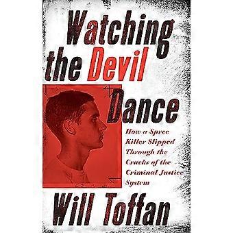Watching the Devil Dance