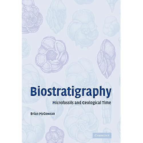 Biostratigraphy: Microfossils and Geological Time