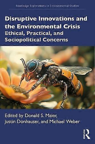 Disruptive Innovations And The Environmental Crisis Paperback