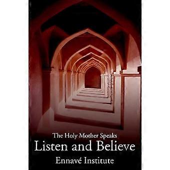 Listen And Believethe Holy Mother Speaks - Paul Throne - Paperback - en Book