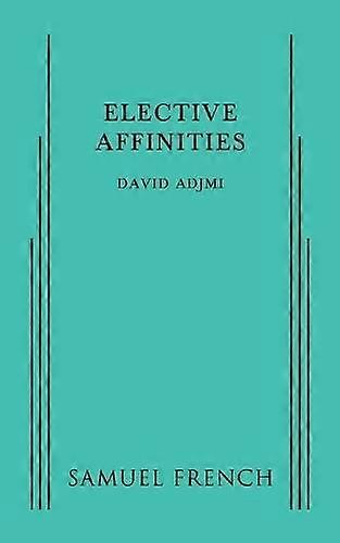 Elective Affinities by David Adjmi Paperback
