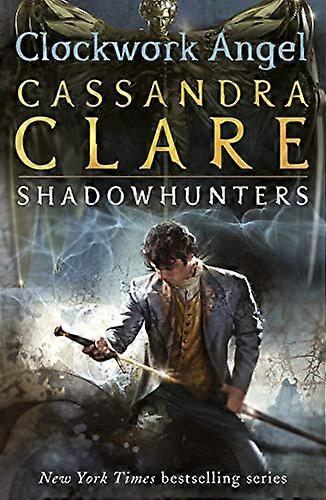 The Infernal Devices 1 Clockwork Angel