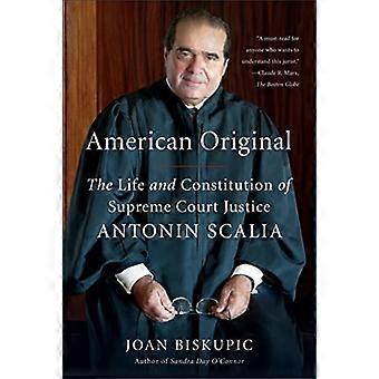 Original americano: La vida y la Constitución del Tribunal Supremo justicia Antonin Scalia