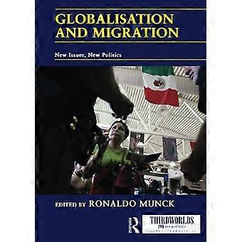Globalisierung und Migration: Neue Themen, neue Politik