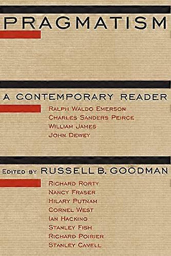 Pragmatism: A Contemporary Reader