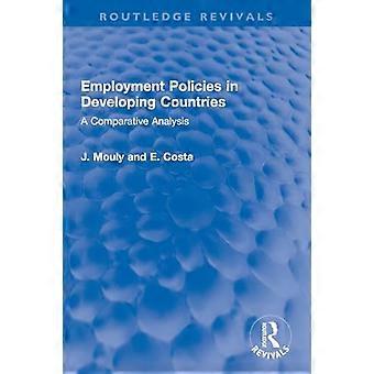 Sysselsettingspolitikk i utviklingsland: En komparativ analyse (Routledge Revivals)