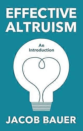 Effective Altruism : an Introduction