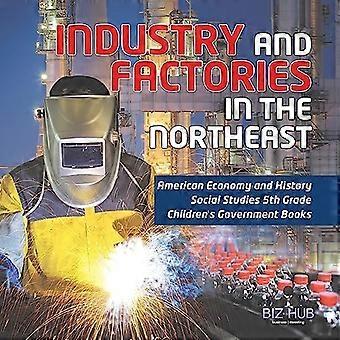 Industrie und Fabriken im Nordosten Amerikas Wirtschaft und Geschichte Sozialkunde 5. Klasse Kinderbücher