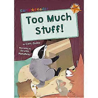 Too Much Stuff!: (Orange Early Reader)