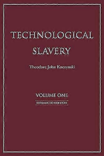 Technological Slavery: Enhanced Edition