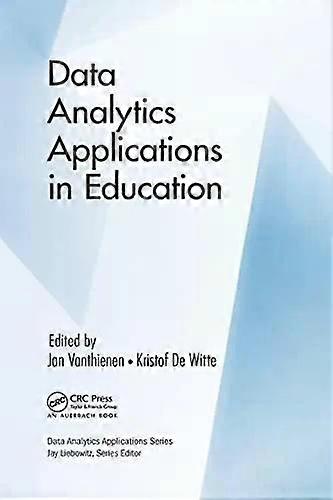 Data Analytics Applications In Education - Taylor & Francis Ltd