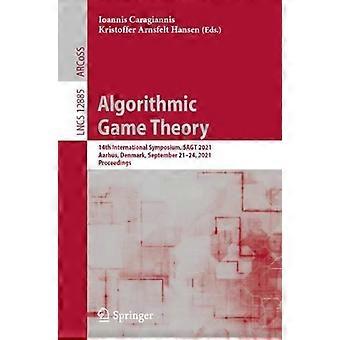 Algorithmic Game Theory 14th International Symposium Sagt 2021 Aarhus D - Springer Nature B.V - Paperback - en Book
