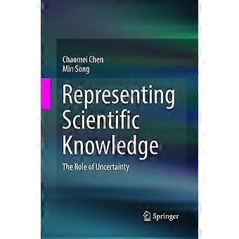 Representing Scientific Knowledge The Role Of Uncertainty - Chaomei Chen - Paperback - en Book