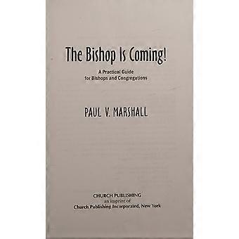 The bishop is coming a practical guide for bishops and congregations
