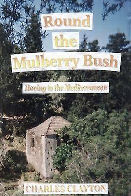 Round the Mulberry Bush