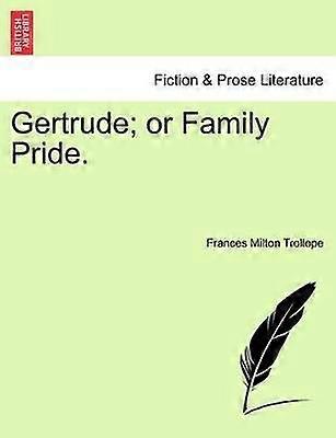 Gertrude or Family Pride