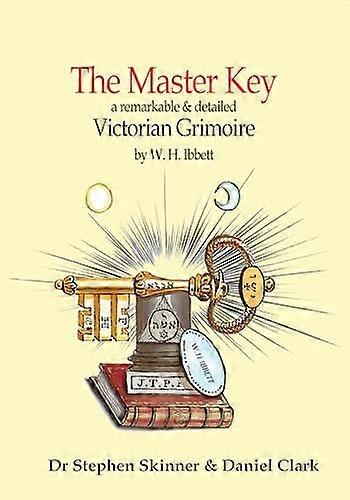 The Master Key a Victorian Grimoire