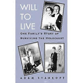 Vontade de Viver: A História de uma Família Sobrevivendo ao Holocausto - Adam Starkopf - Brochura - Livro em Inglês - História