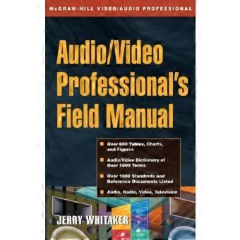 Audio And Radio Engineers Field Manual