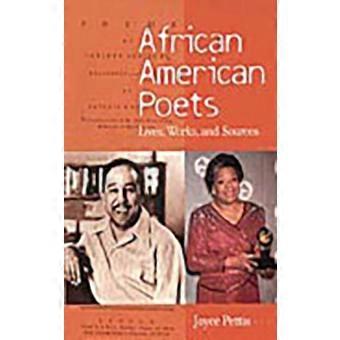 African American Poets Lives Works And Sources