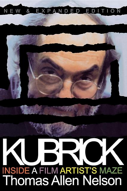 Kubrick New And Expanded Edition by Thomas Allen Nelson Paperback Book
