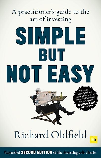 Simple But Not Easy Second Edition by Richard Oldfield Paperback