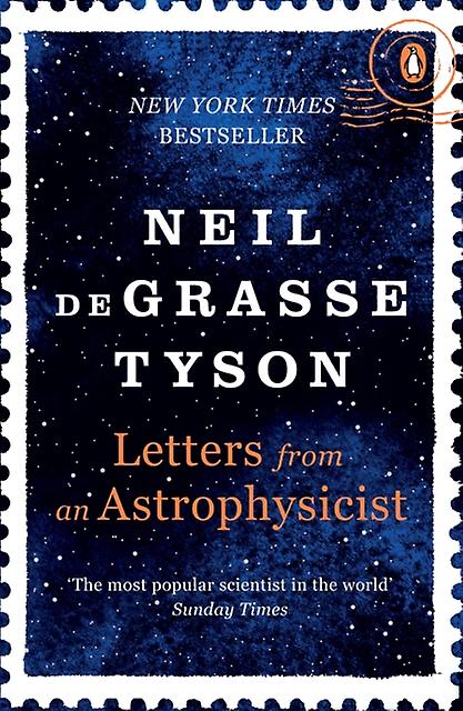 Letters From An Astrophysicist by Neil deGrasse Tyson Paperback