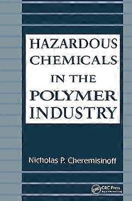 Hazardous Chemicals in the Polymer Industry