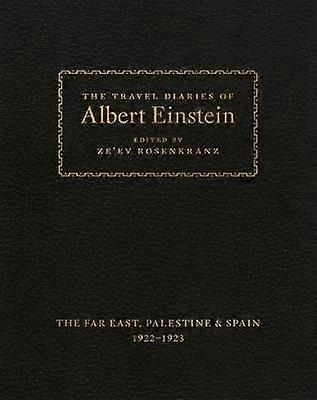 The Travel Diaries of Albert Einstein