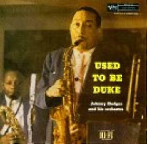 Johnny Hodges Orchestra Used to Be Duke CD
