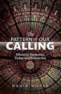 The Pattern of Our Calling