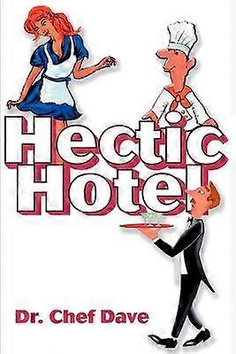 Hectic Hotel