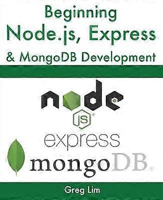Beginning Node.js Express & MongoDB Development