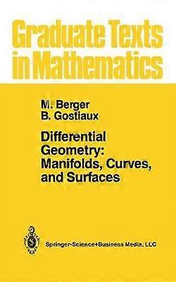Differential Geometry: Manifolds Curves and Surfaces