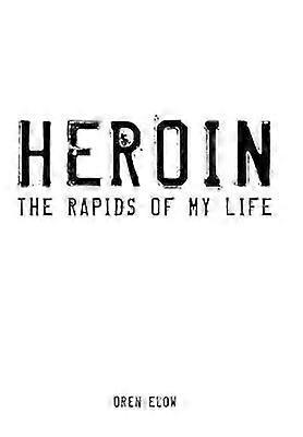 Heroin Életem zuhataga