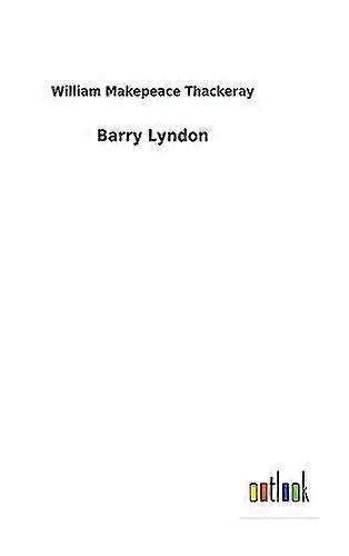 Barry Lyndon by William Makepeace Thackeray Hardback Book
